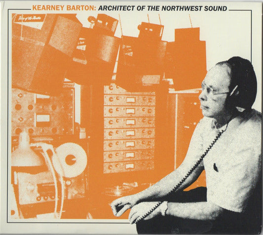 Album art for Various - Kearney Barton: Architect of the Northwest Sound
