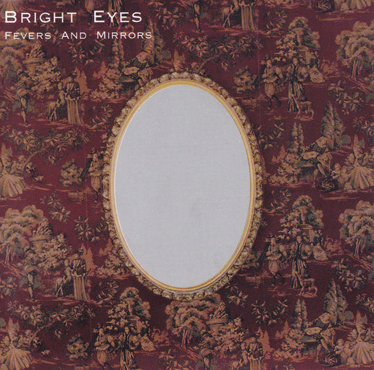 Bright Eyes - Fevers And Mirrors
