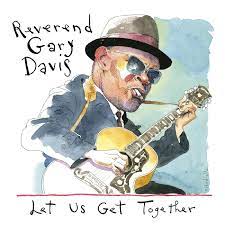 Reverend Gary Davis - Let Us Get Together