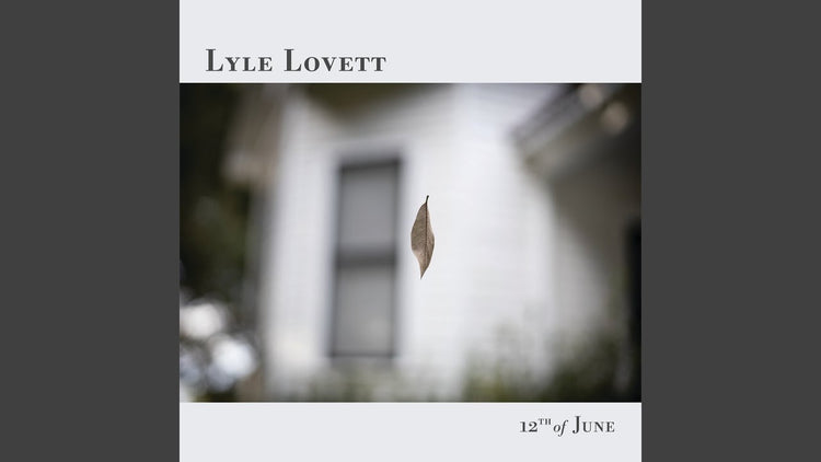 Lyle Lovett - 12th of June [CD]