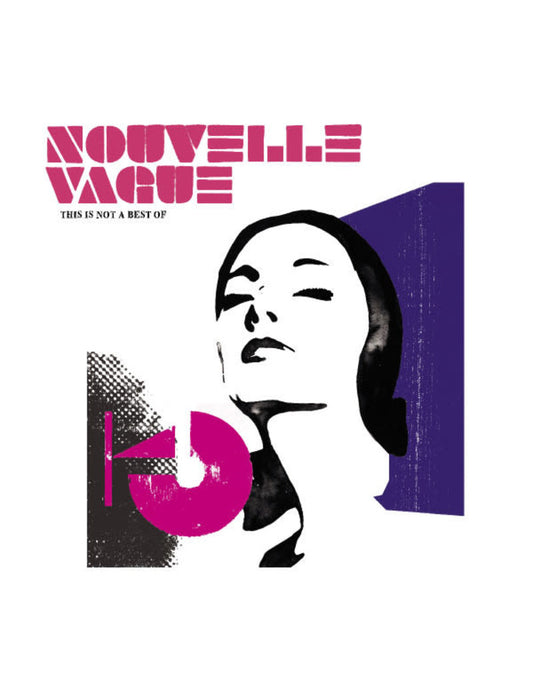 Nouvelle Vague - This Is Not A Best Of