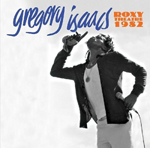 Gregory Isaacs - Roxy Theatre 1982