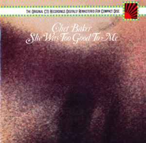 Chet Baker - She Was Too Good To Me