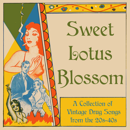 V/A - Sweet Lotus Blossom A Collection Of Vintage Drug Songs From The 20's-40's