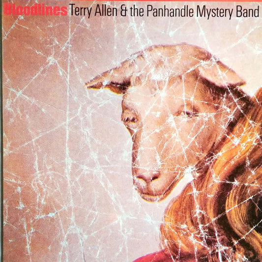 Terry Allen & The Panhandle Mystery Band - Bloodlines